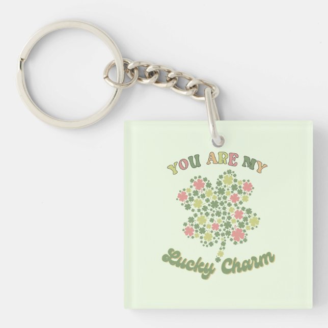 You Are My Lucky Charm Keychain (Front)