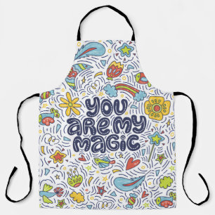 You are my magic. Lettering quote about magic with Apron