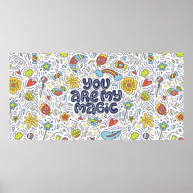 You are my magic. Lettering quote about magic with Poster (Front)
