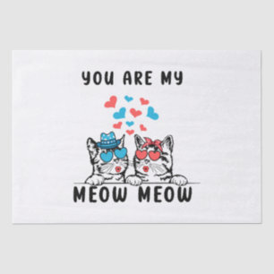 You Are My Meow Meow Couple Cat Valentine's Day Tissue Paper