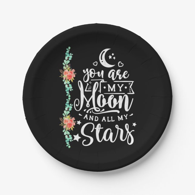 You Are My Moon And All Stars Paper Plate (Front)