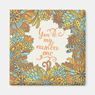You Are My Number One Magnet