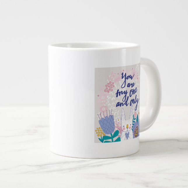 You Are My One And Only Large Coffee Mug (Front Right)