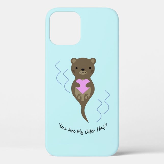 You are My Otter Half Case-Mate iPhone Case (Back)