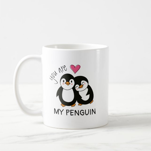You Are My Penguin Coffee Mug (Left)