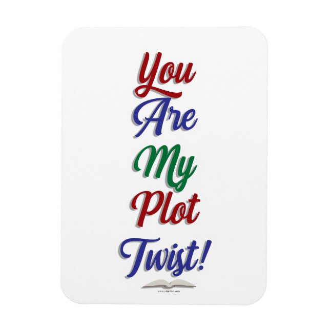 You Are My Plot Twist Funny Book Slogan Magnet (Vertical)