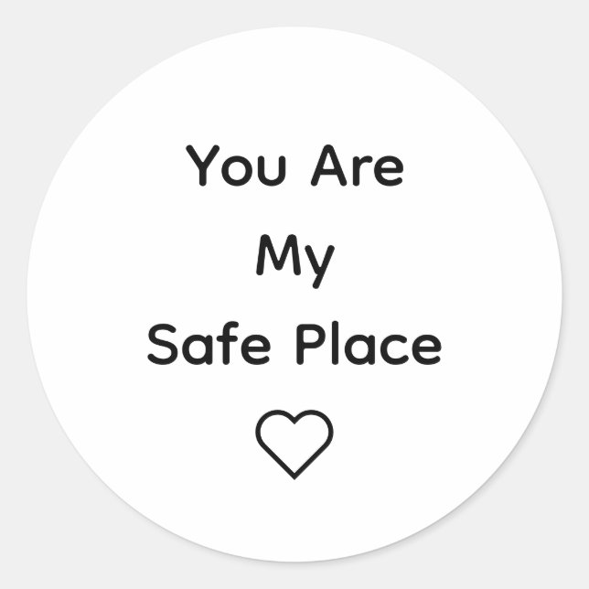 You Are My Safe Place Sticker  (Devant)