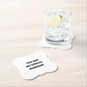 You are my special someone paper coaster