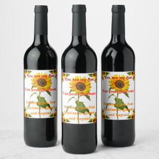 You are my Sun I am your Sunflower  Wine Label