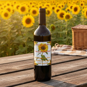 You are my Sun I am your Sunflower  Wine Label