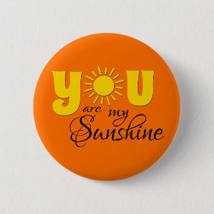 You are my sunshine 2 inch round button