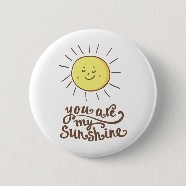 You Are My Sunshine 2 Inch Round Button (Front)