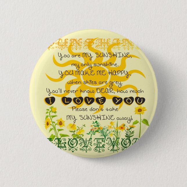 You are my Sunshine 2 Inch Round Button (Front)