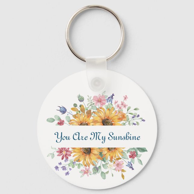 You Are My Sunshine and Sunflower Quote Keychain (Front)