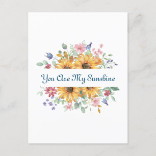 You Are My Sunshine and Sunflower Quote Postcard