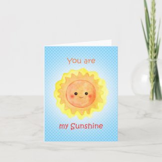 You are my Sunshine Anniversary Birthday Valentine