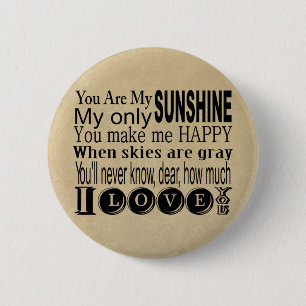You Are My Sunshine Apparel and Gifts 2 Inch Round Button