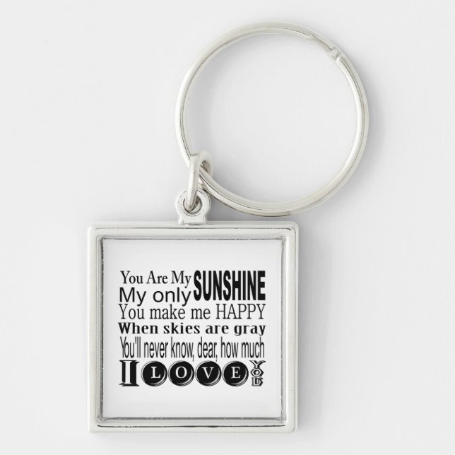 You Are My Sunshine Apparel and Gifts Keychain (Front)
