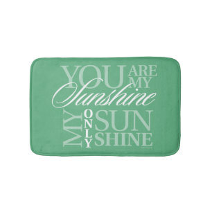 You Are My Sunshine Bath Mat