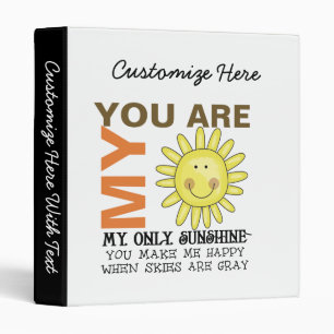 You Are My Sunshine Binder