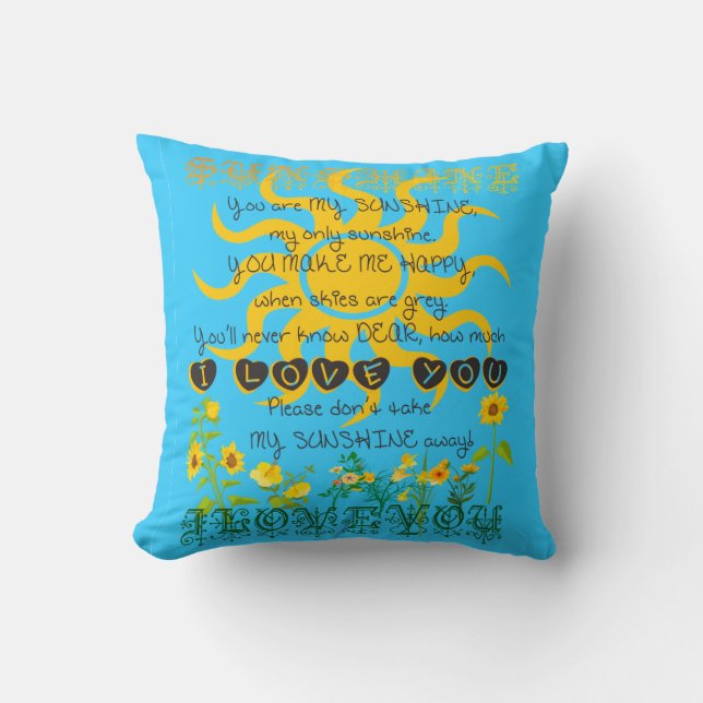 You are my sunshine blue pillow. throw pillow (Front)