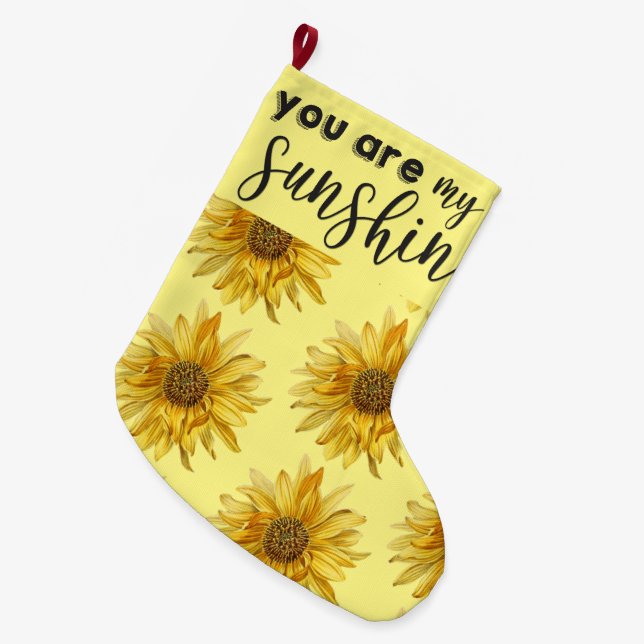 You Are My Sunshine Bright Yellow Sunflower Large Christmas Stocking (Front (Hanging))