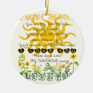 You are my sunshine. ceramic ornament