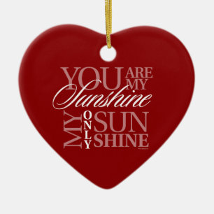 You Are My Sunshine Ceramic Ornament