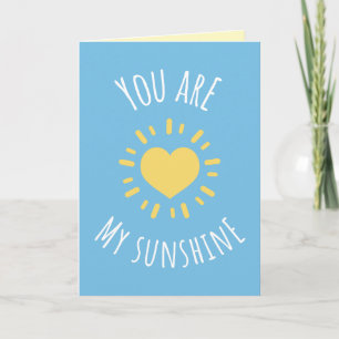 You Are My Sunshine Cheerful Card