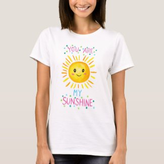 You are my Sunshine Cute Happy Smiling Sun Graphic T-Shirt