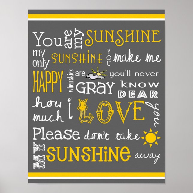 You Are My Sunshine - Gray - Affiche (Devant)