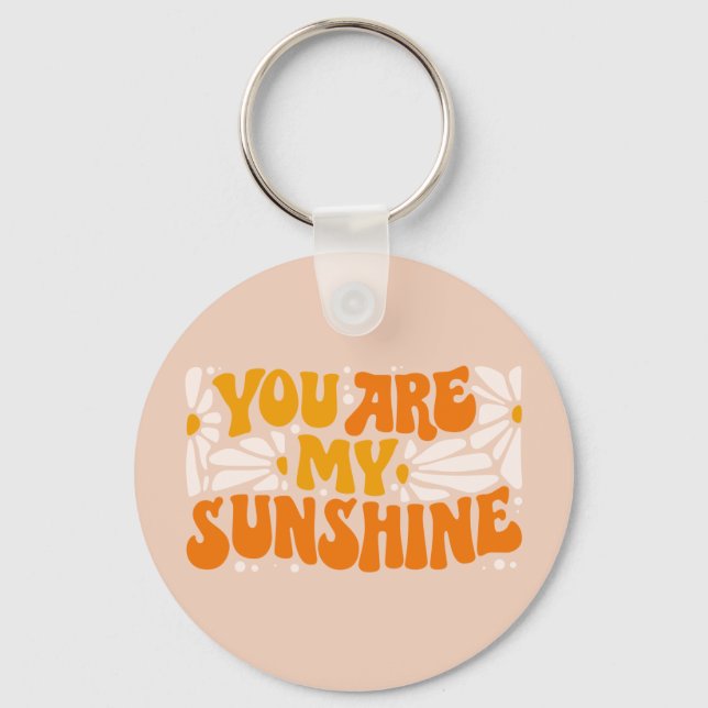 You Are My Sunshine Groovy Graphic Keychain (Front)