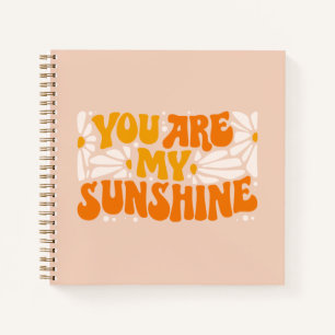 You Are My Sunshine Groovy Graphic Notebook