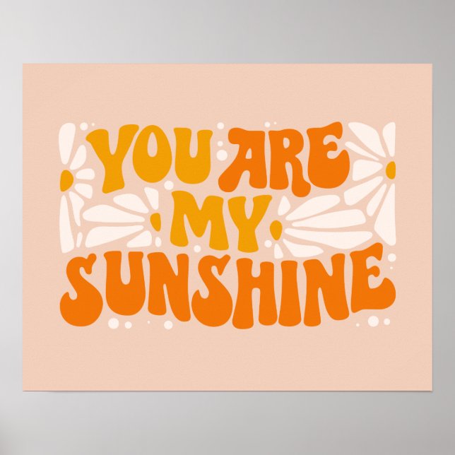 You Are My Sunshine Groovy Graphic Poster (Front)