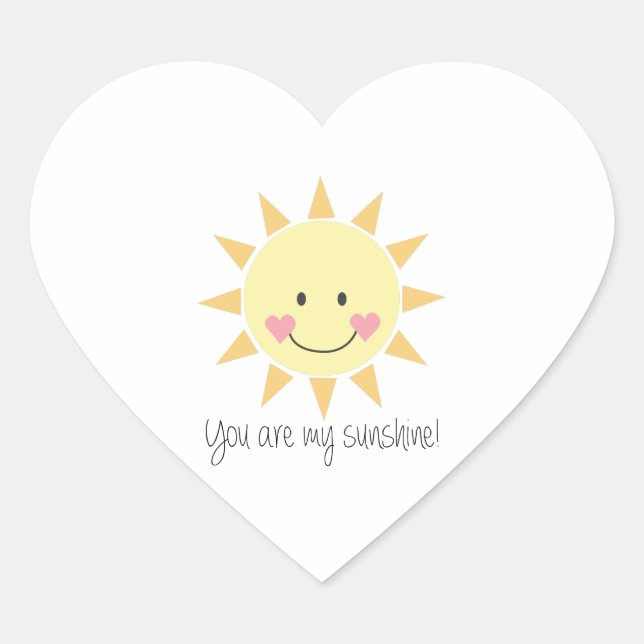 You Are My Sunshine! Heart Sticker (Front)