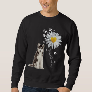 You Are My Sunshine Husky Sibir Sweatshirt