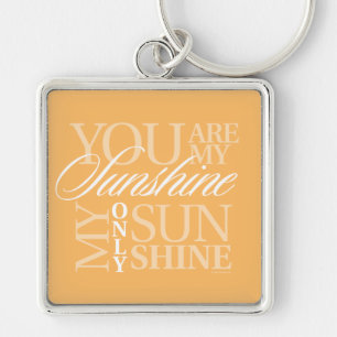 You Are My Sunshine Keychain