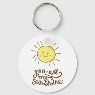 You Are My Sunshine Keychain