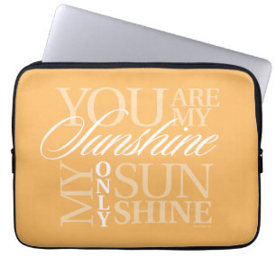 You Are My Sunshine Laptop Sleeve