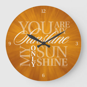 You Are My Sunshine Large Clock