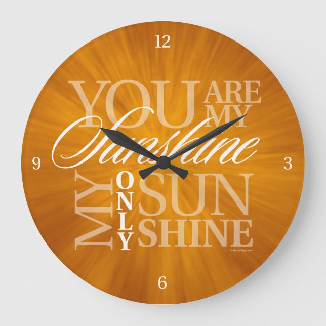 You Are My Sunshine Large Clock (Front)