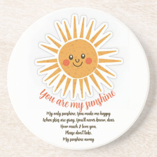 You are my sunshine lyrics  coaster