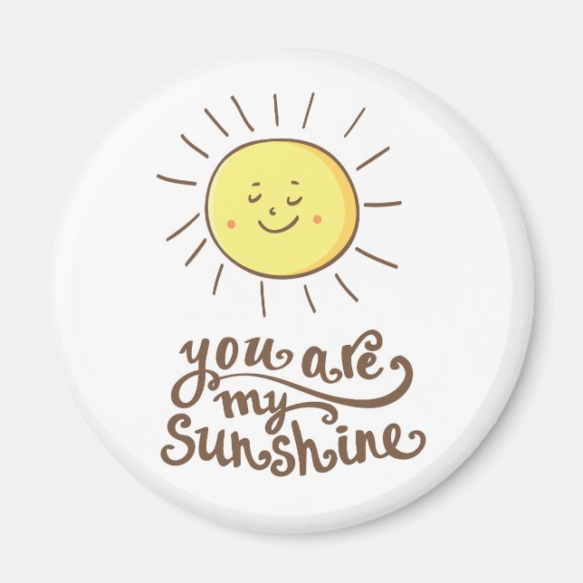 You Are My Sunshine Magnet (Front)