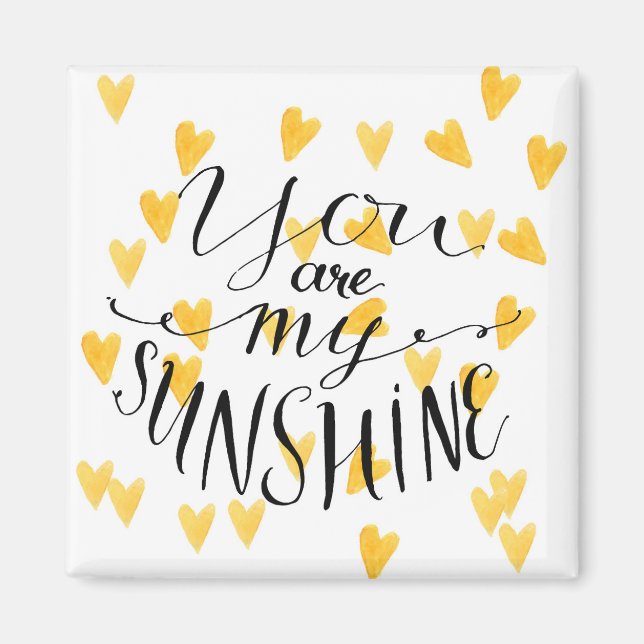 You Are My Sunshine Magnet (Front)