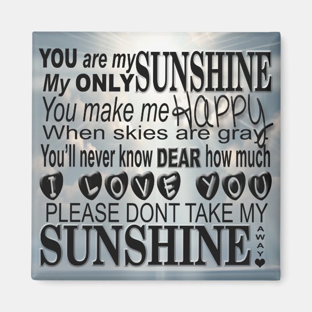You Are My Sunshine Magnet (Front)