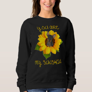 You Are My Sunshine Manchester Terrier Premium Sweatshirt