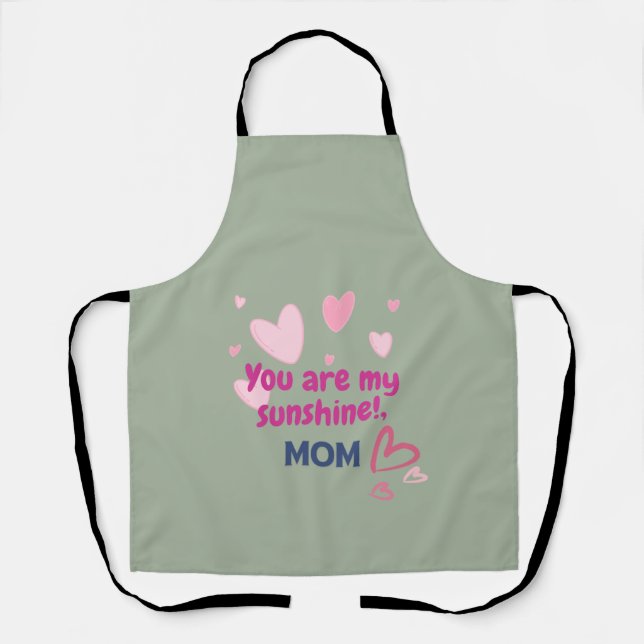 You Are My Sunshine, Mom  Apron (Front)