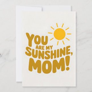 You Are My Sunshine Mom! Mother's Day Invitation