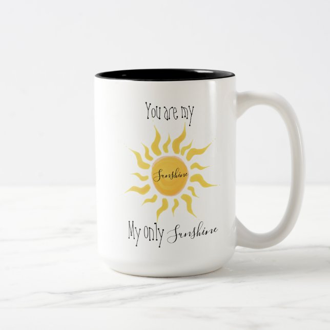 You Are My Sunshine Mug (Right)