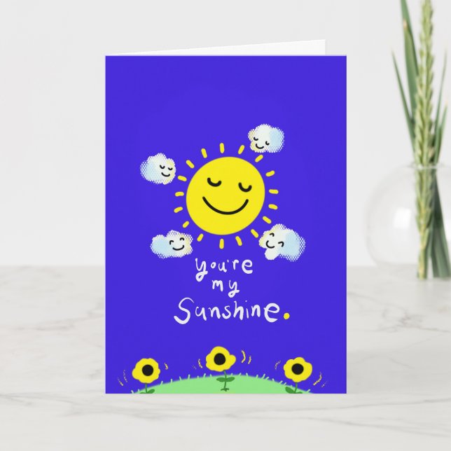 You are my sunshine_ my only sunshine  card (Front)